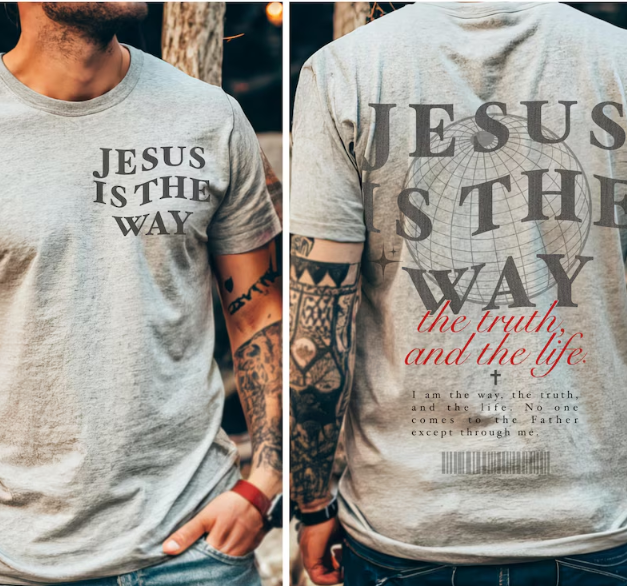 Jesus Is the Way Front & Back Graphic T-Shirt