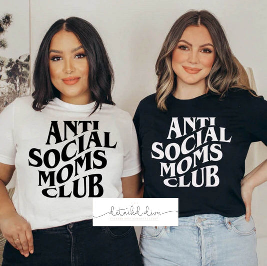 Anti Social Moms Club T-Shirt