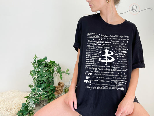 Buffy the Vampire Slayer quote t-shirt with black oversized fit