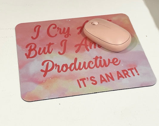 I Cry A lot But I Am So Productive Taylor Swift Mousepad