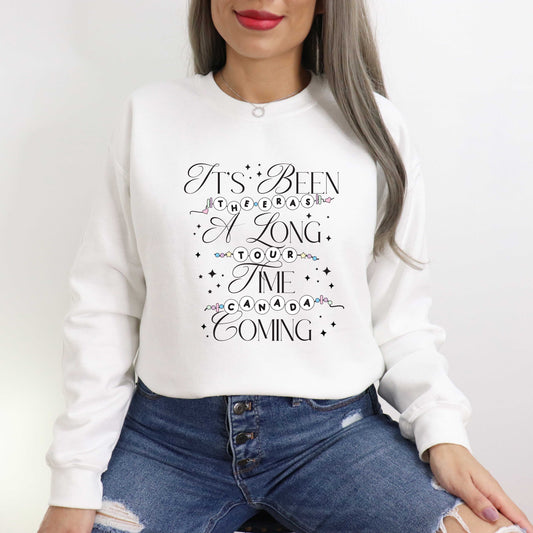 It’s Been a Long Time Coming – Canada Eras Tour Sweatshirt