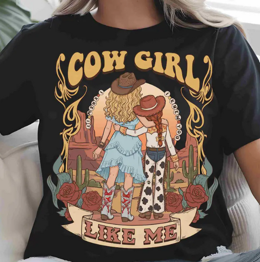 Cowgirl Like Me Graphic Tee – Western Best Friends Shirt, Desert Sunset Cowgirl T-Shirt, Country Girl Graphic Tee