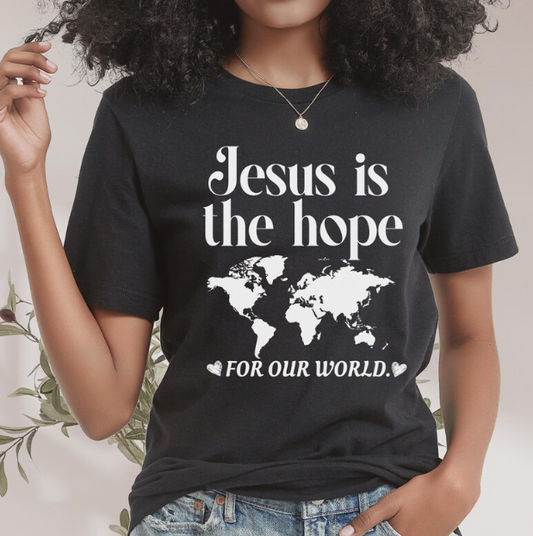 Jesus Is the Hope for Our World Graphic T-Shirt | Christian Faith Tee