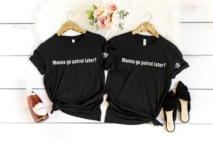 Wanna Go Patrol Later? Tee – Buffy the Vampire Slayer Inspired Shirt