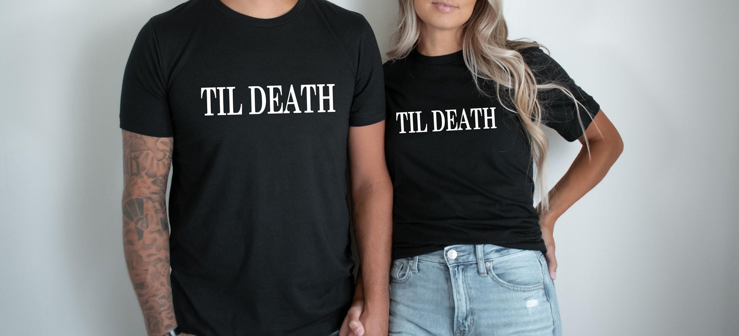 Til Death Couples T-Shirt